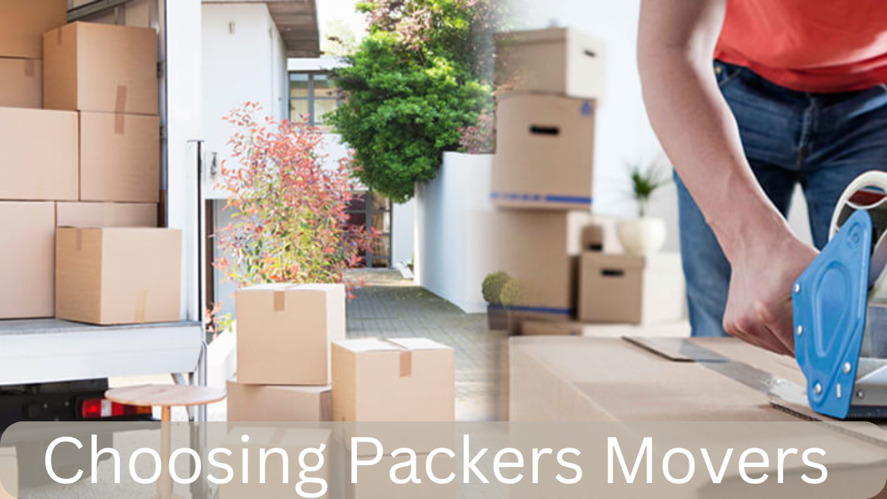 Ways To Select The Best Packers and Movers